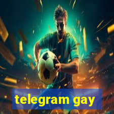 telegram gay